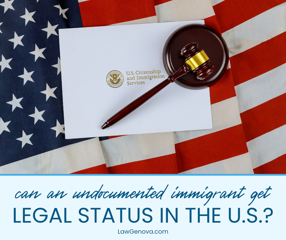 Can Undocumented Immigrants Get Legal Status in the U.S.?￼