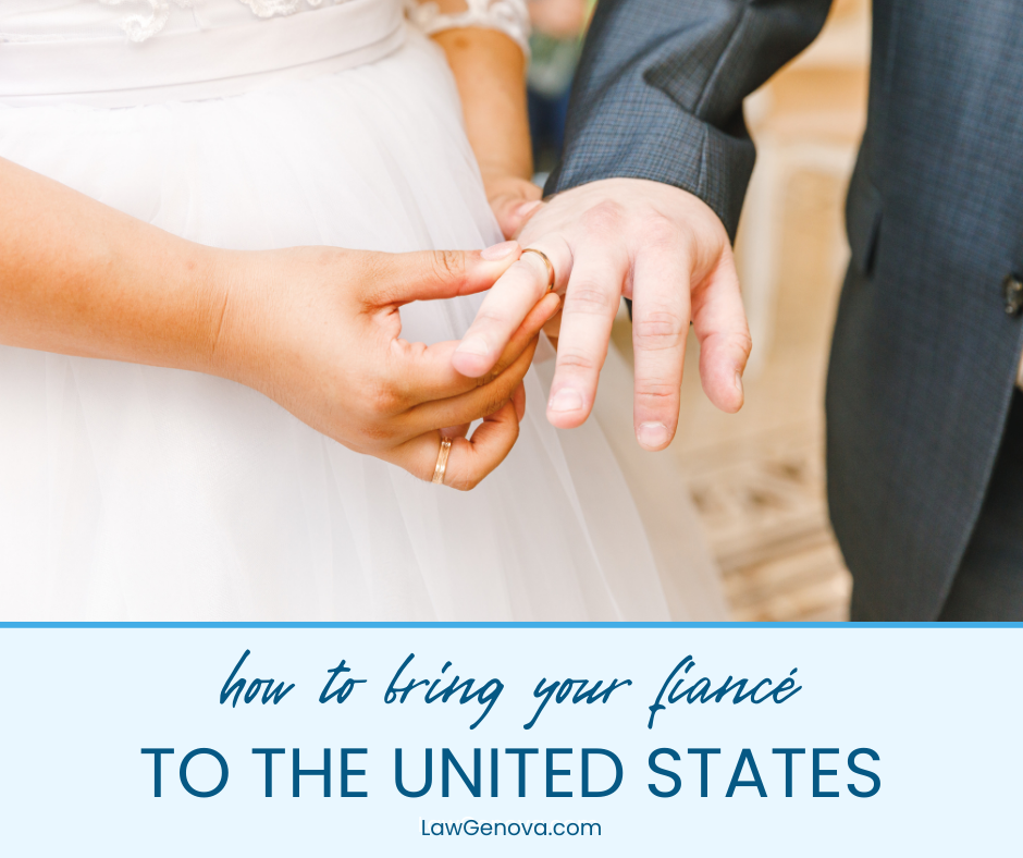 How to Bring Your Foreign Fiancé to the United States