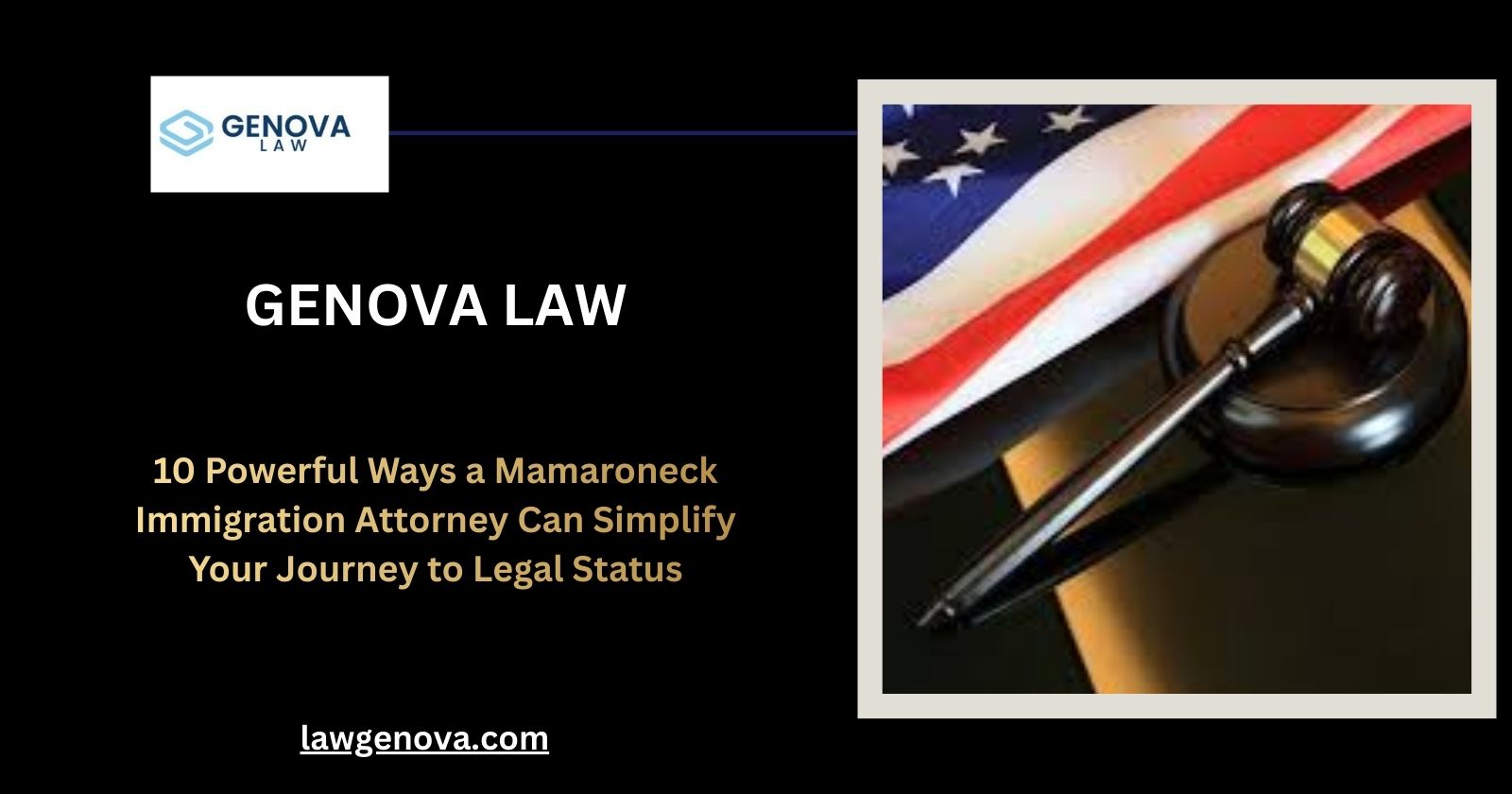 10 Ways a Mamaroneck Immigration Attorney Can Help You Secure Legal Status in the U.S